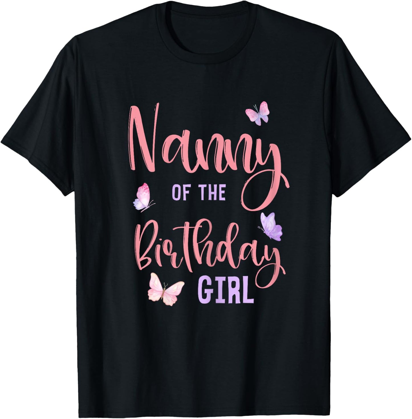 Nanny of The Birthday Girl Butterfly Party Matching Family T-Shirt - T-Shirt | Black