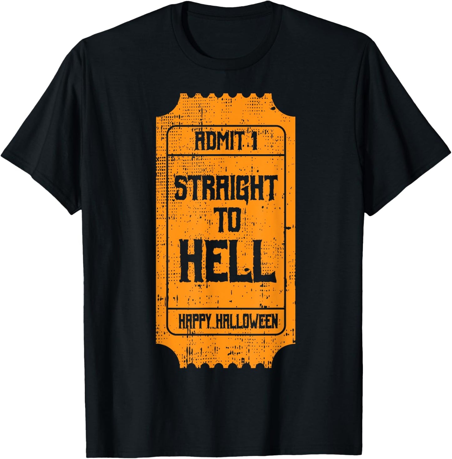 TO HELL Movie Ticket Costume Easy Halloween Gifts T-Shirt - T-Shirt | Black
