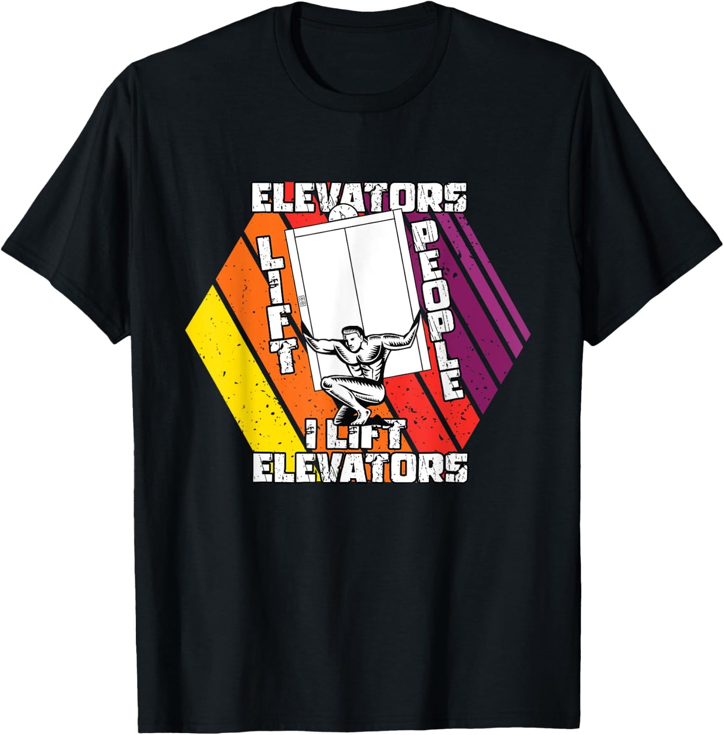 Elevators Lift People I Lift Elevators | Elevator Mechanic T-Shirt - T-Shirt | Black