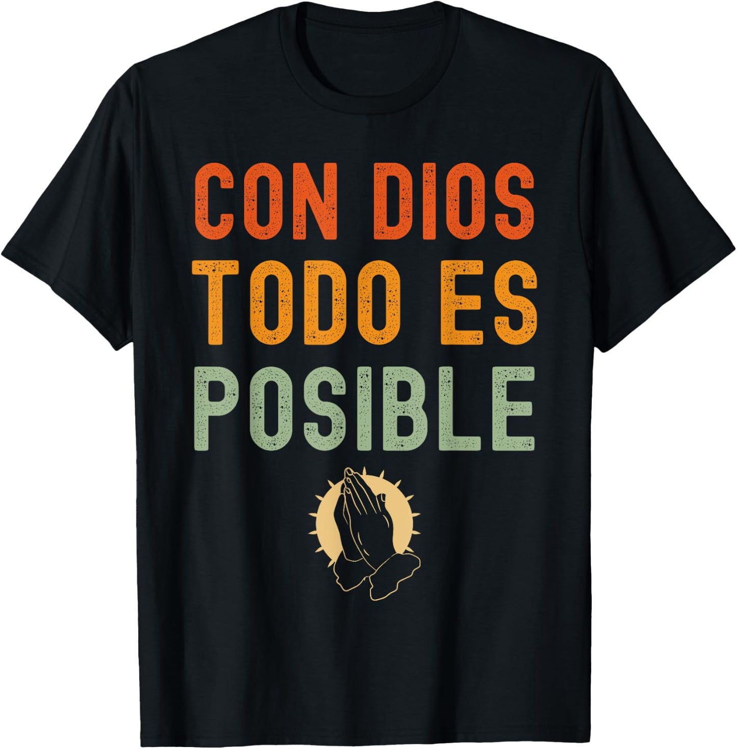 Con Dios Todo Es Posible Chirstian Espanol T-Shirt - T-Shirt | Black