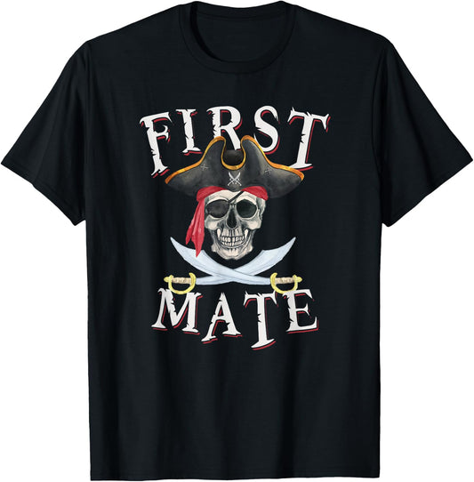 First Mate Pirate Hat Skull Nautical Sailing T-Shirt - T-Shirt | Black