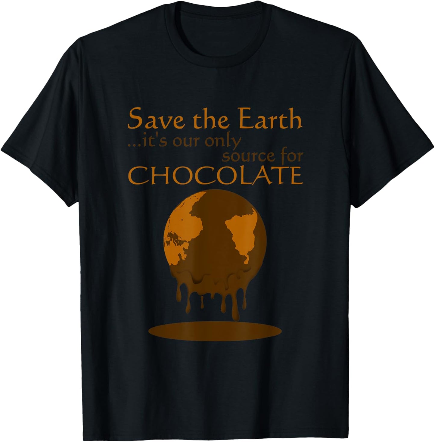 It's Our Only Source For Chocolate Quote T-Shirt - T-Shirt | Black