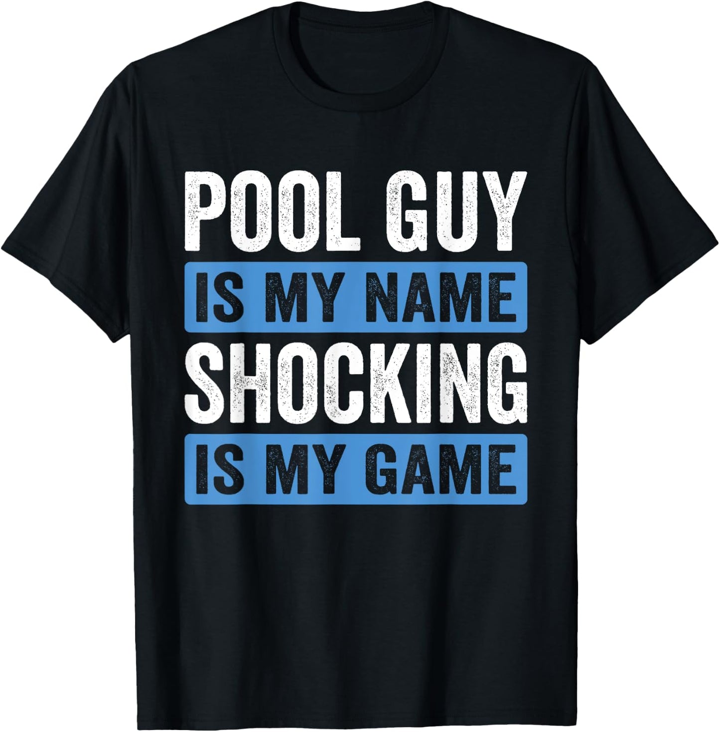 Pool Guy & Pool Cleaner Design For Pool Service & Pool Boys T-Shirt - T-Shirt | Black
