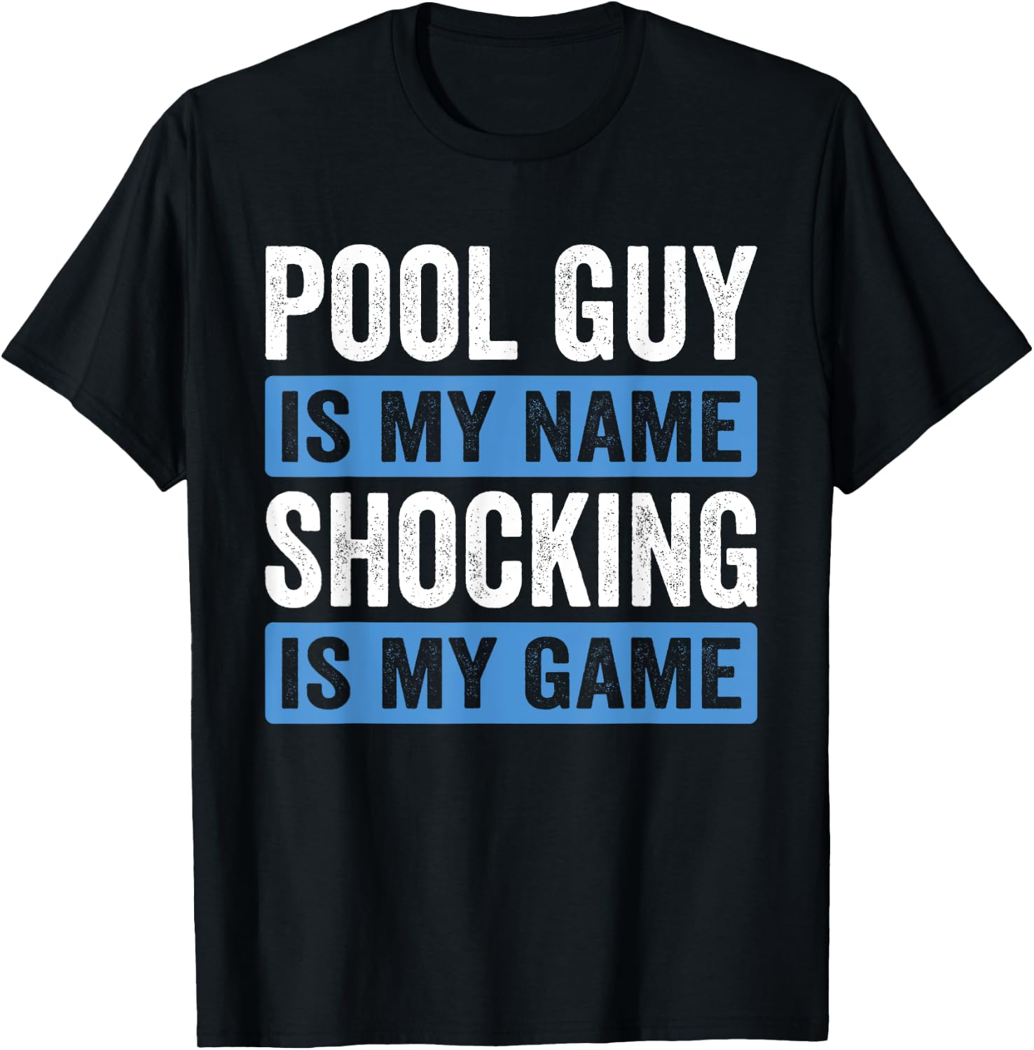 Pool Guy & Pool Cleaner Design For Pool Service & Pool Boys T-Shirt - T-Shirt | Black