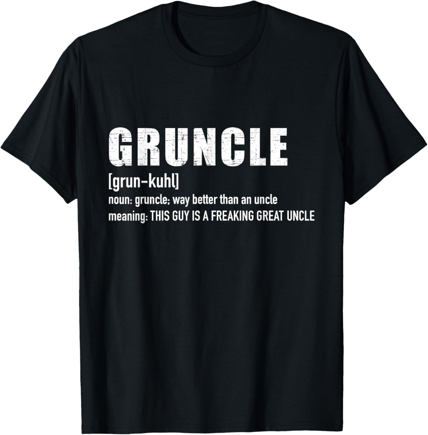 Gruncle for great uncle T-Shirt - T-Shirt | Black