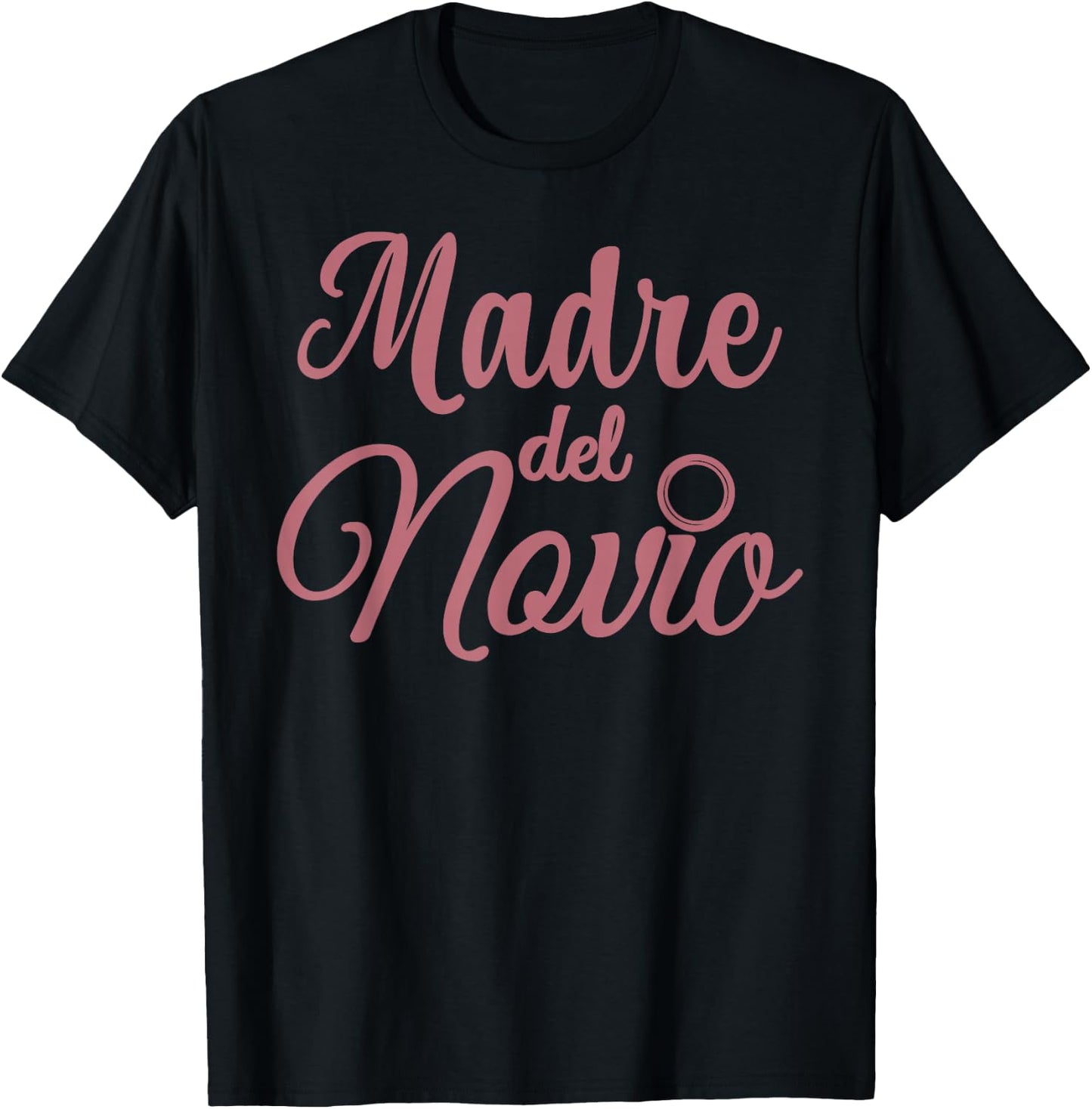 Madre Del Novio Mother Of The Groom Spanish Matching Wedding T-Shirt - T-Shirt | Black