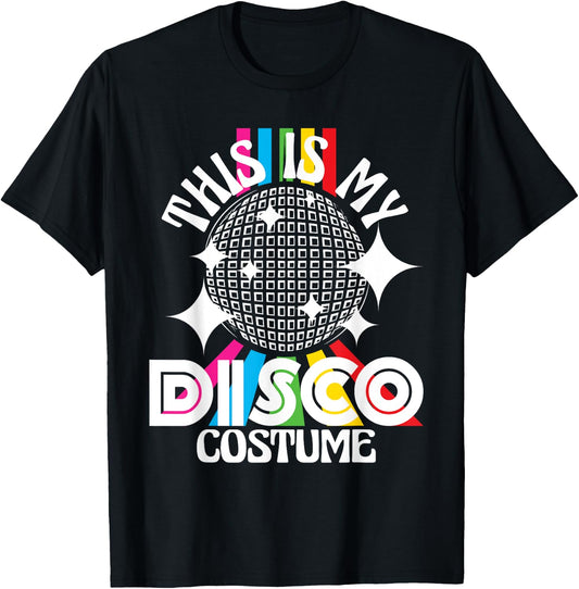 This Is My Disco Costume - 1970s Funky Party 70s Groove T-Shirt - T-Shirt | Black