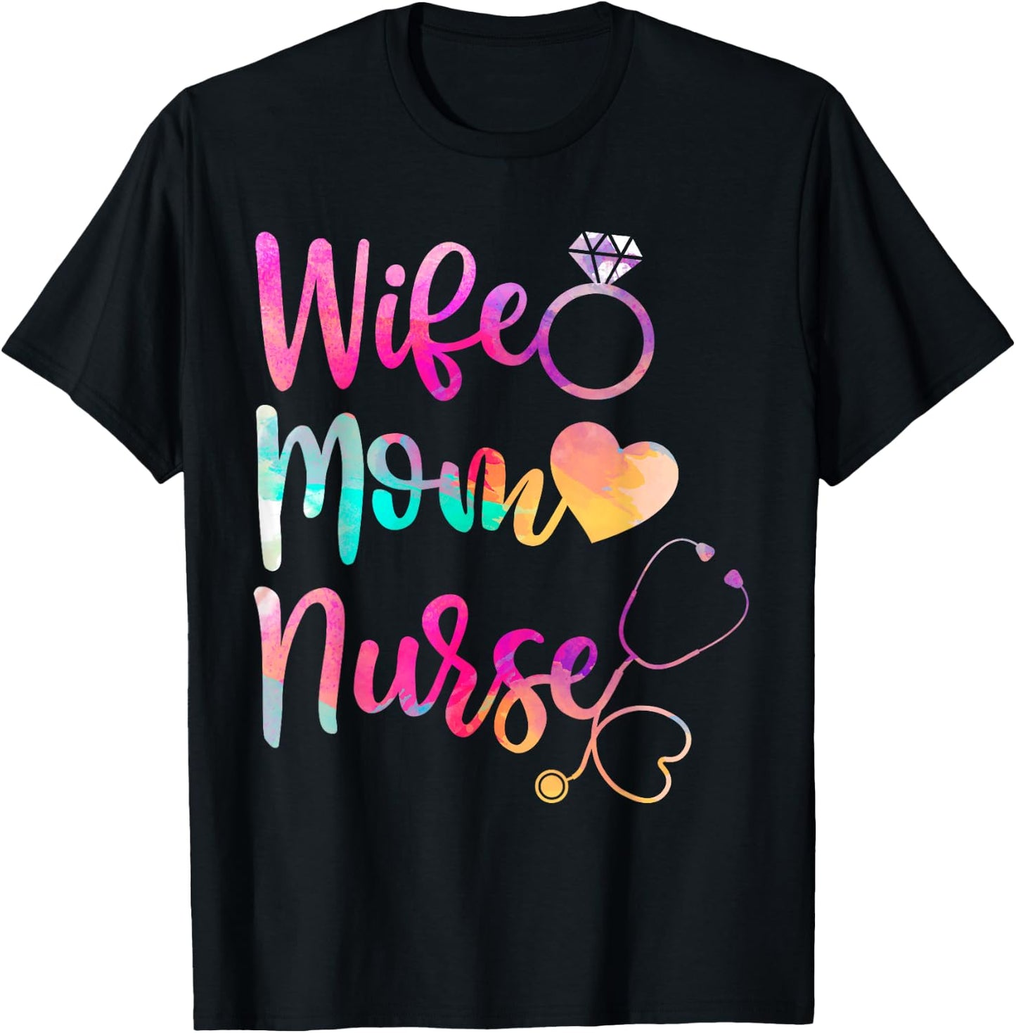 Wife Mom Nurse Shirt, Funny Mothers Day T-Shirt - T-Shirt | Black