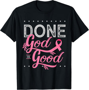 Chemotherapy and Chemo Radiation or Done God is Good T-Shirt - T-Shirt | Black