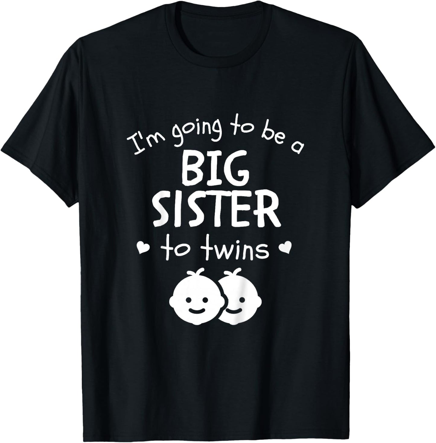 I'm Going To Be A Big Sister To Twins Promoted New Baby T-Shirt - T-Shirt | Black