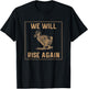 Dodo Bird Will Rise Again Funny Birdwatcher Gift T-Shirt - T-Shirt | Black