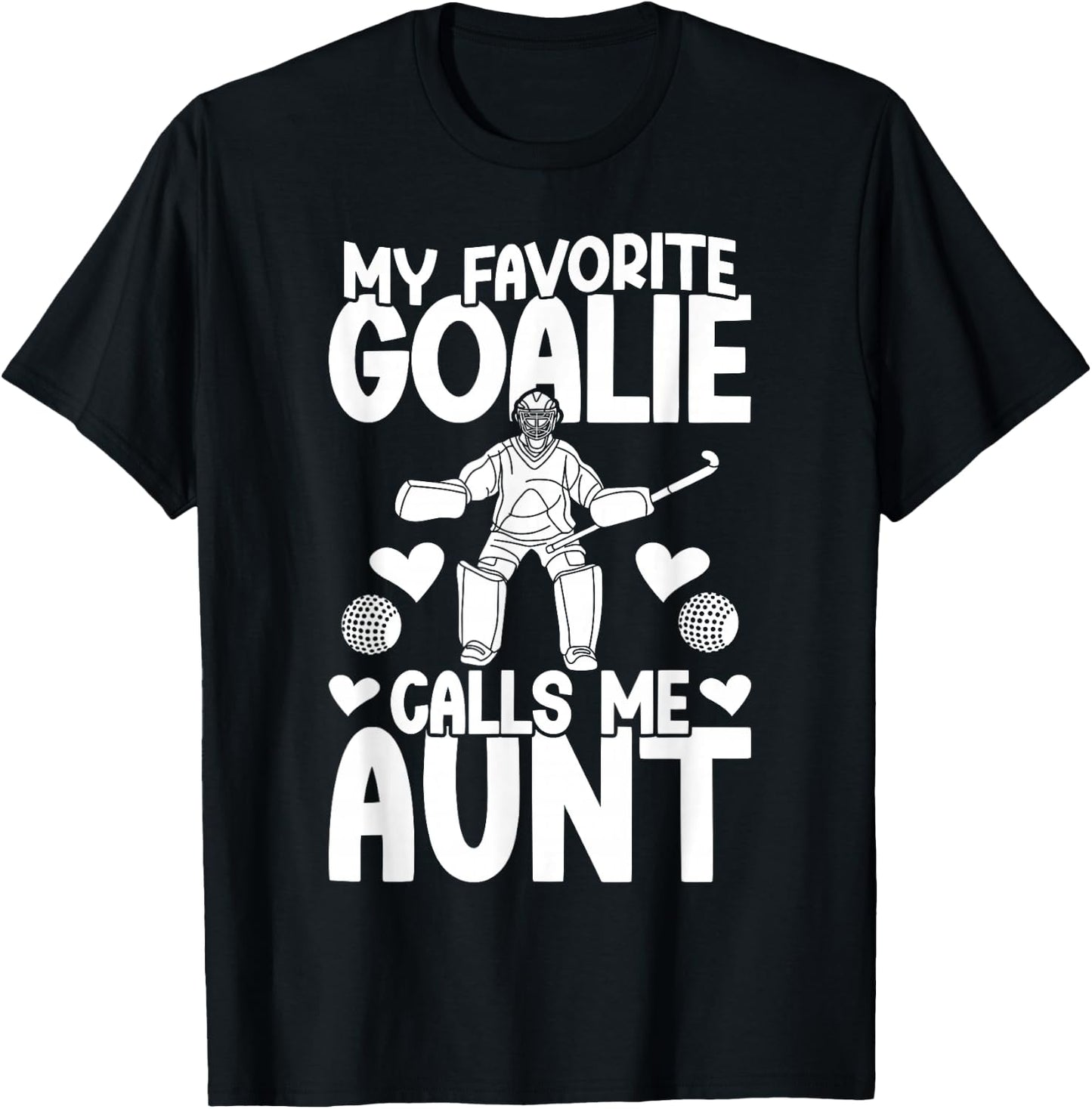 Proud Field Hockey Goalie Aunt Field Hockey Goalkeeper Aunt T-Shirt - T-Shirt | Black