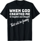 When God Created me he Laughed and Thought That Will Funny Small T-Shirt - T-Shirt | Black