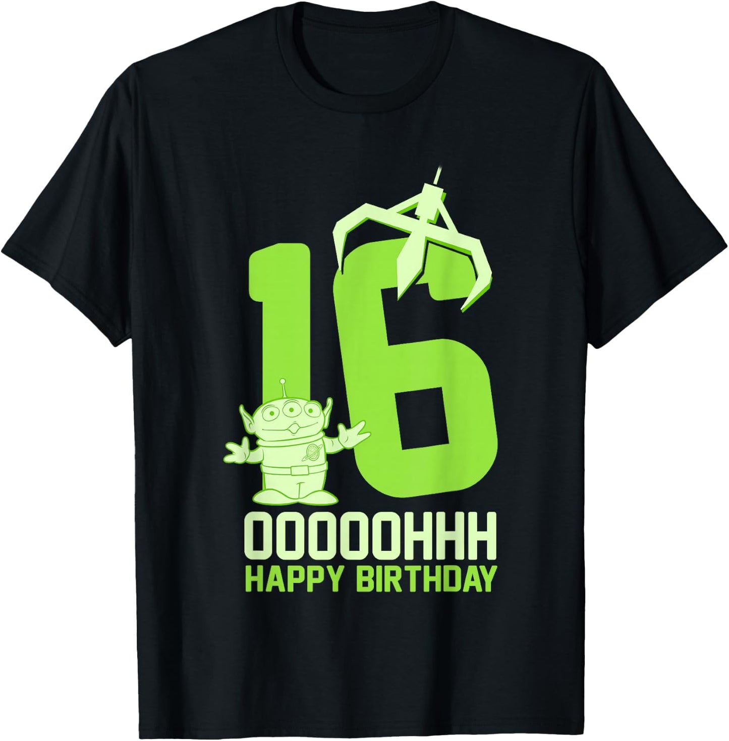 Disney Pixar Toy Story Alien OOOOH Happy 16th Birthday T-Shirt - T-Shirt | Black