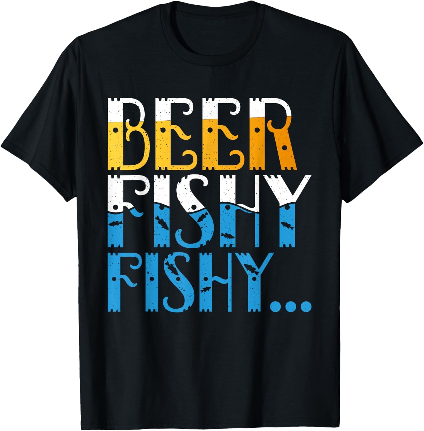 Beer Fishy Fishy Angling Hunting Fishing T-Shirt - T-Shirt | Black