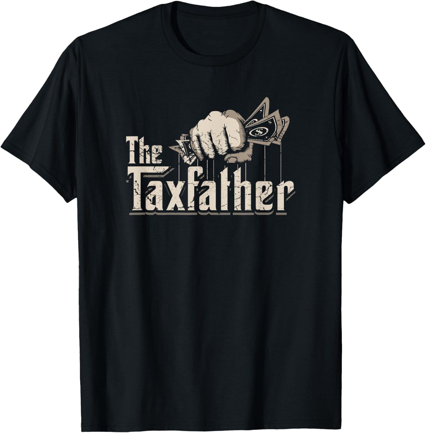 The TaxFather Funny Vintage Taxation CPA Accountant Dad Tax T-Shirt - T-Shirt | Black
