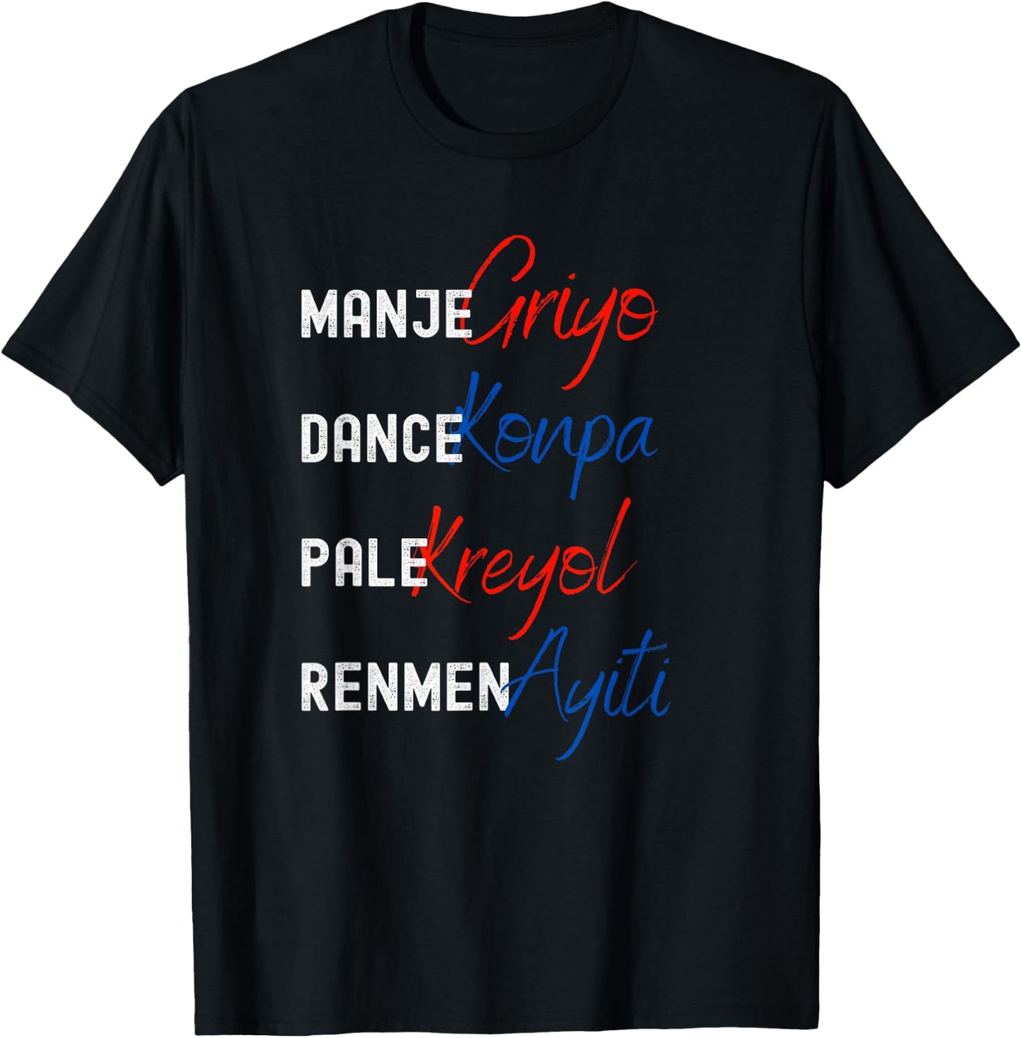 Haitian Pride, Haitian Culture - Griyo, Konpa, Kreyol, Ayiti T-Shirt - T-Shirt | Black