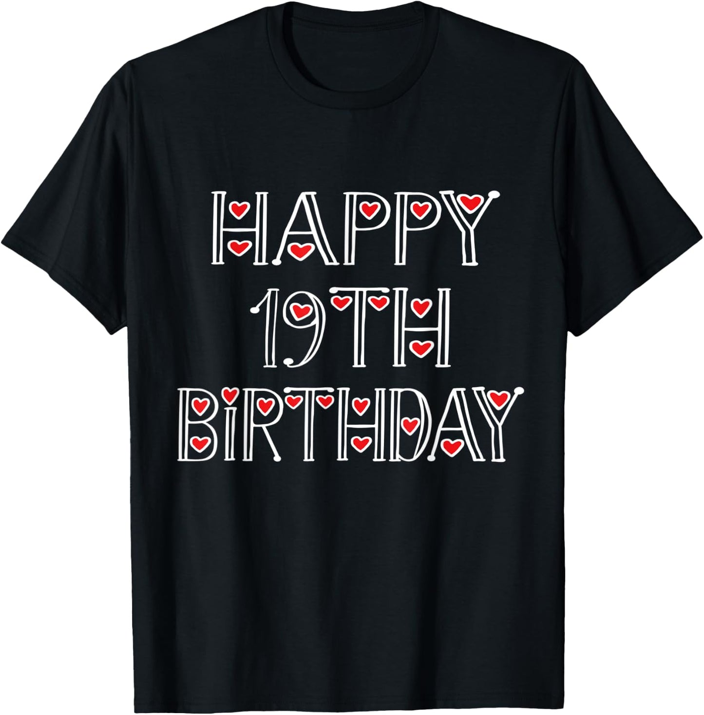 Happy 19th Birthday Idea For 19 Years Old Men And Women T-Shirt - T-Shirt | Black