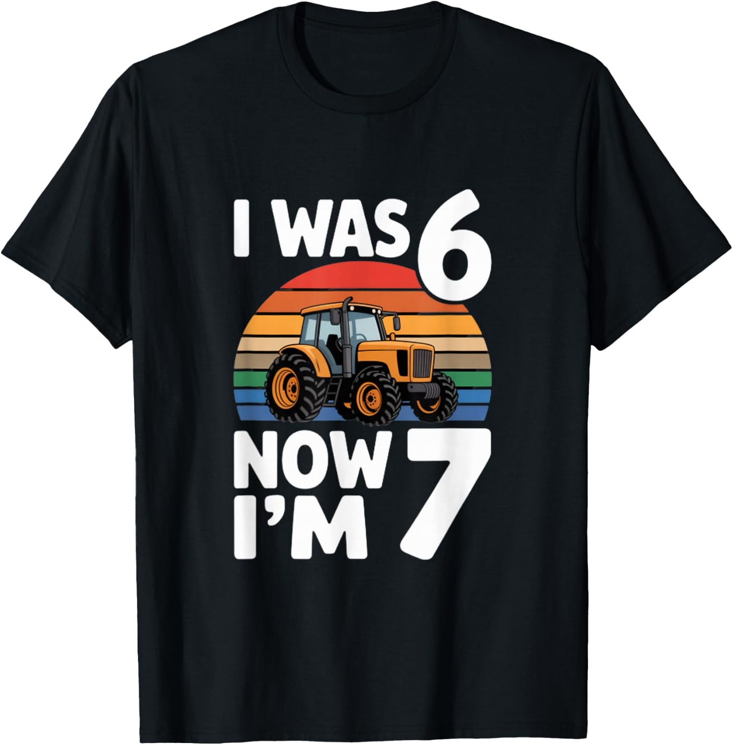 I was 6 Now Im 7 Tractor Birthday Boy Farmer T-Shirt - T-Shirt | Black