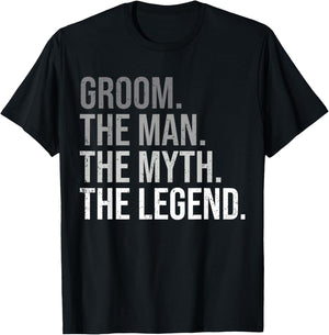 Groom The Man The Myth The Legend Bachelor Party Engagement T-Shirt - T-Shirt | Black