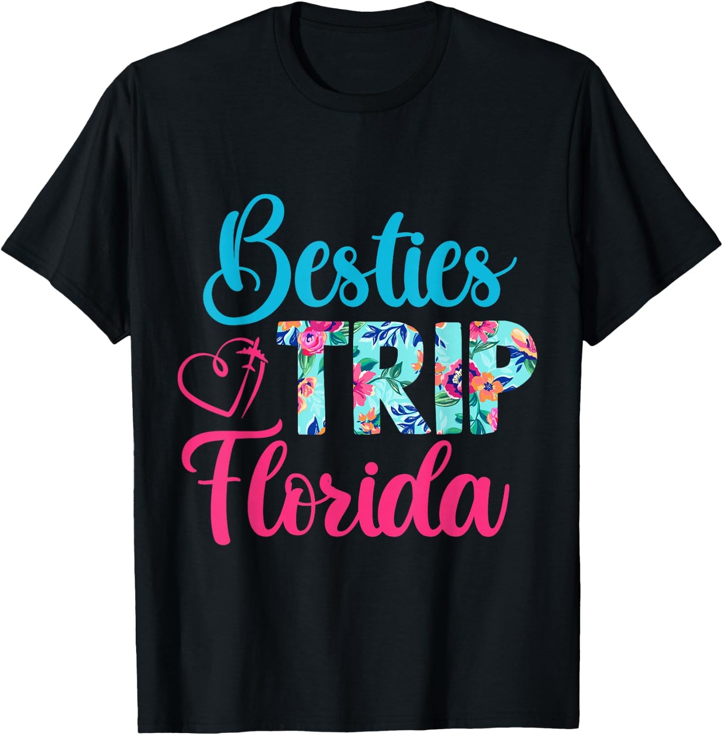 Besties Trip Florida Vacation Matching Best Friend T-Shirt - T-Shirt | Black