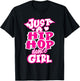 Just A Hip Hop Dance Girl Breakdancing Dancer Dancing T-Shirt - T-Shirt | Black