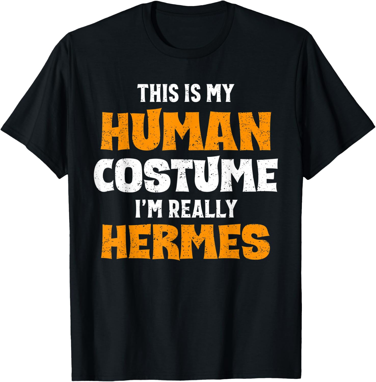 This Is My Human Costume I'm Really Hermes Halloween T-Shirt - T-Shirt | Black