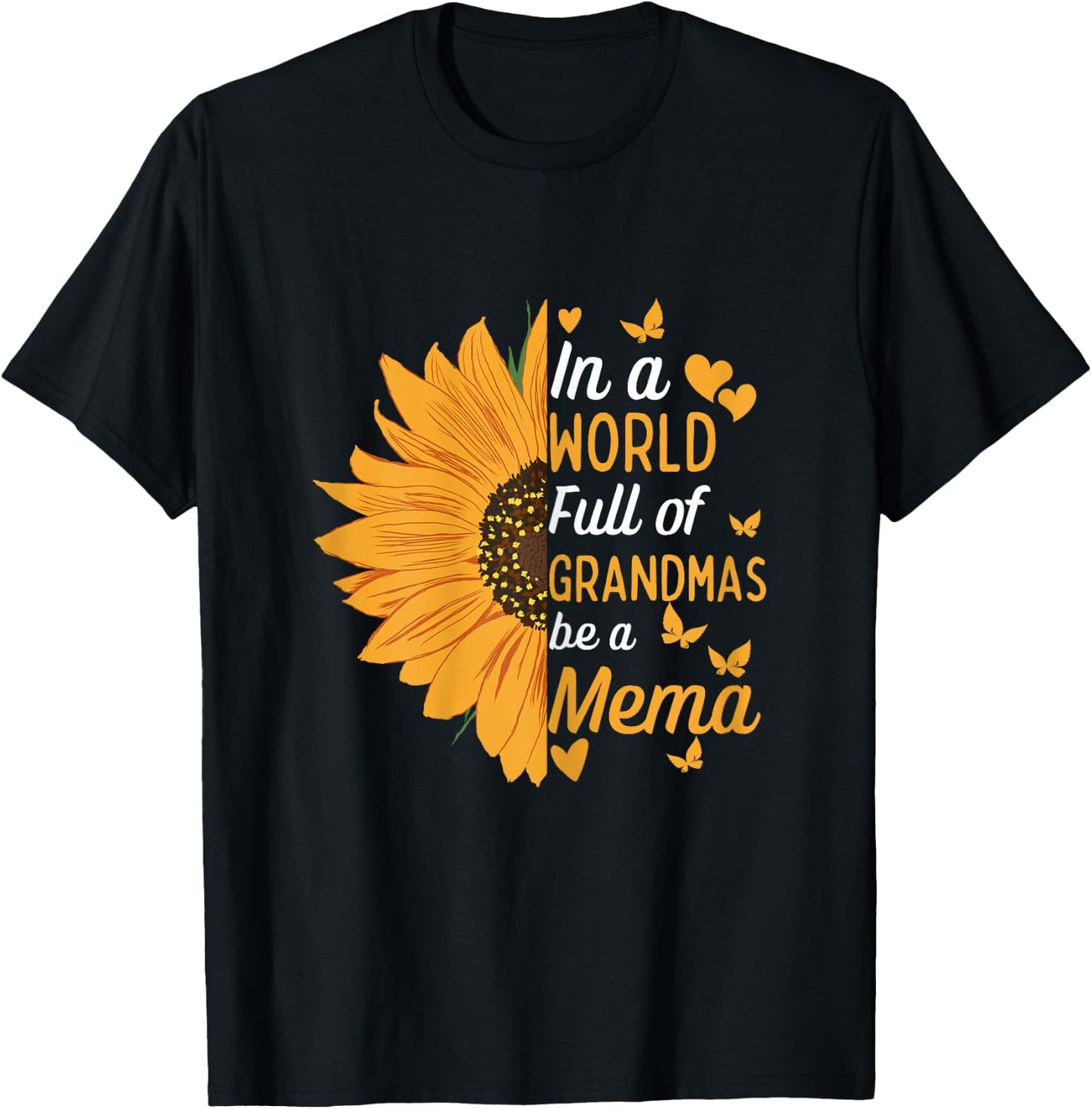 In A World Full Of Grandmas Be A Mema Funny Mom Grandma Cute T-Shirt - T-Shirt | Black