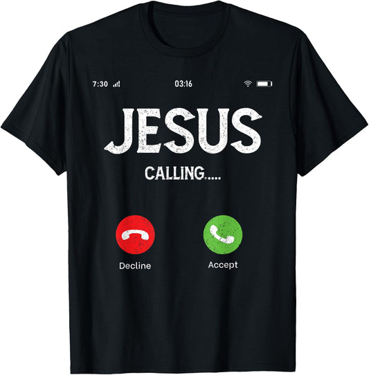 Funny Sarcastic Jesus Is Calling On Mobile Christian Gear T-Shirt - T-Shirt | Black