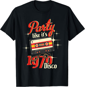 Party Like It's 1970 Disco - 1970s Funky Party 70s Groove T-Shirt - T-Shirt | Black