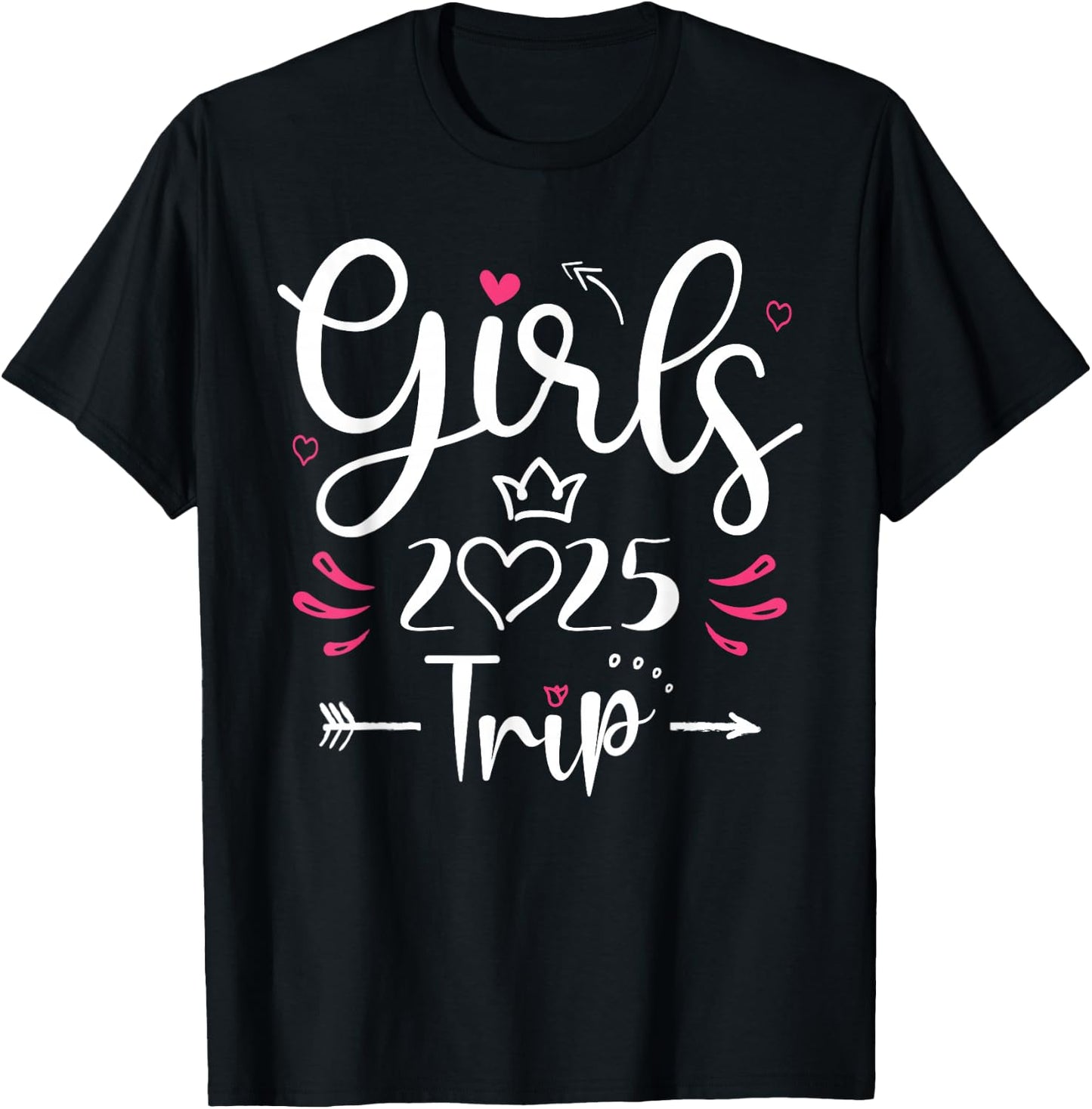 Girls Trip 2025 Shirt Girls Trip 2025 Summer Vacation Lovers T-Shirt - T-Shirt | Black