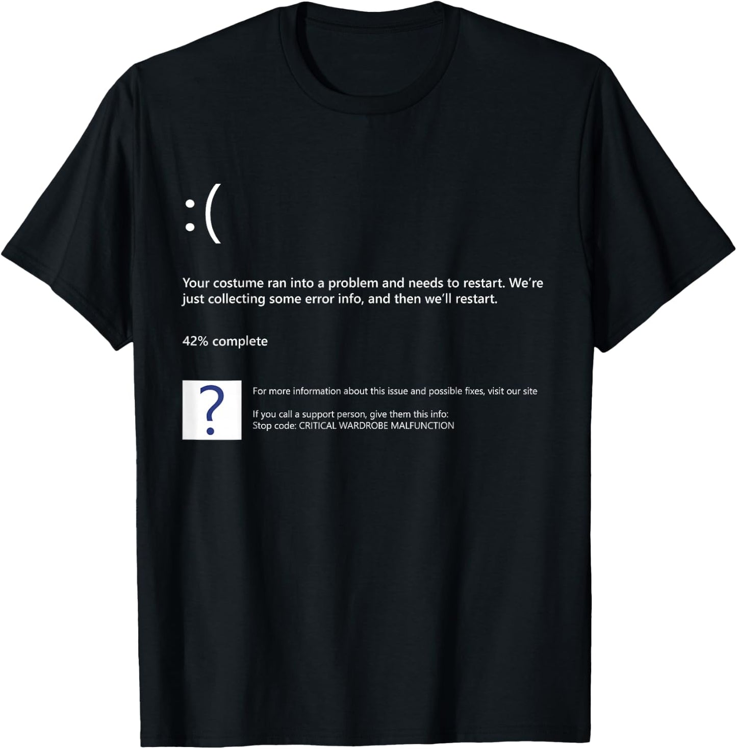 Blue Screen of Death BSOD Quick Funny Lazy Group Costume T-Shirt - T-Shirt | Black