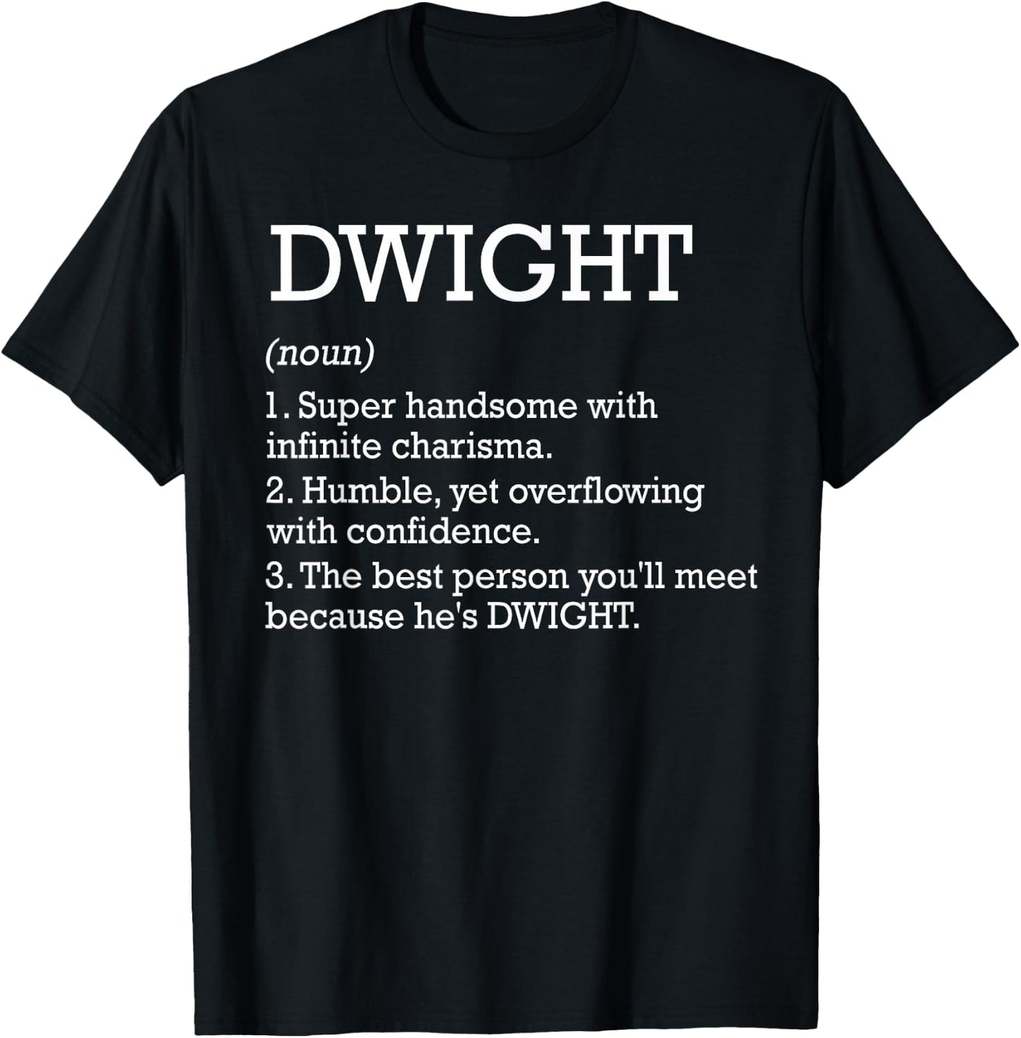 Dwight Definition Personalized Name Dwight Funny Birthday T-Shirt - T-Shirt | Black