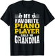 My Favorite Piano Player calls me Grandma T-Shirt - T-Shirt | Black