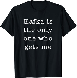 Kafka Dark Humor Nihilist Literature Book Nerds T-Shirt - T-Shirt | Black