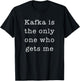 Kafka Dark Humor Nihilist Literature Book Nerds T-Shirt - T-Shirt | Black