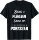 Funny Being a Plumber Saved Me From Becoming a Pornstar Gift T-Shirt - T-Shirt | Black