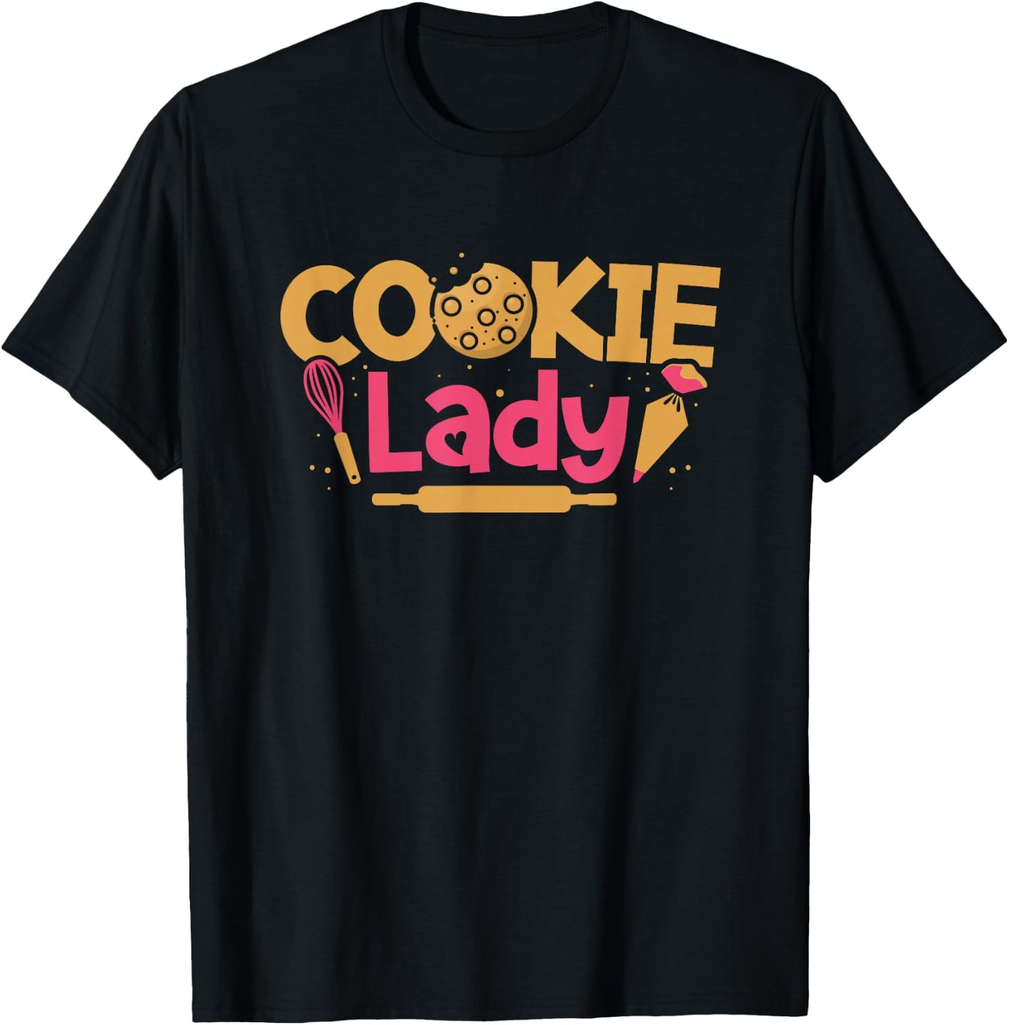 Cookie Lady Baking Pastry Lover Baker Chef Sweet Tooth T-Shirt - T-Shirt | Black