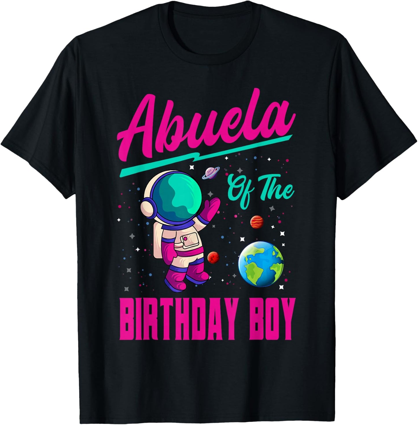 Abuela Of The Birthday Boy Space Party Planet Astronaut Bday T-Shirt - T-Shirt | Black