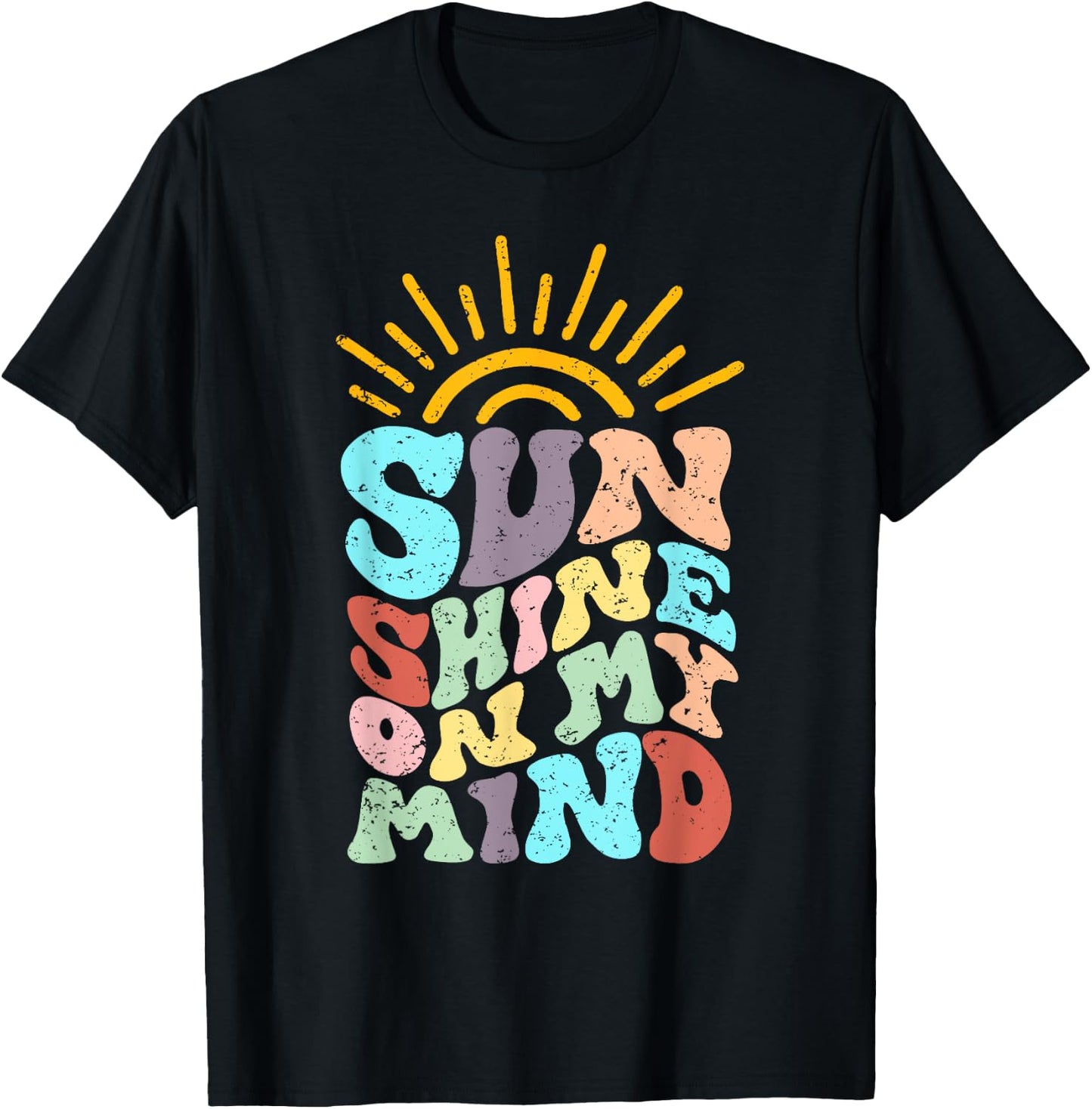 Sunshine On My Mind, Groovy Summer, Vacation T-Shirt - T-Shirt | Black
