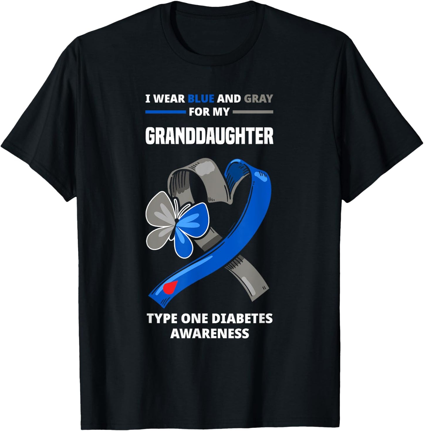 I Wear Blue & Gray For My Granddaughter Type One Diabetes T-Shirt - T-Shirt | Black