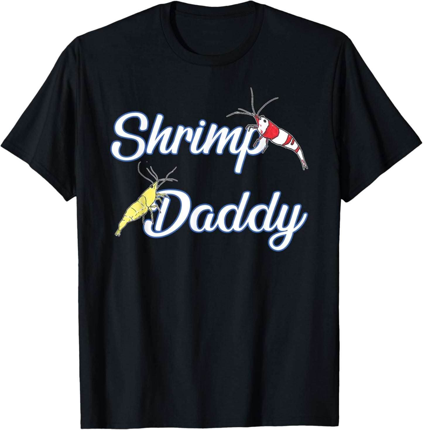 Aquarium Shrimp Daddy T-Shirt - T-Shirt | Black