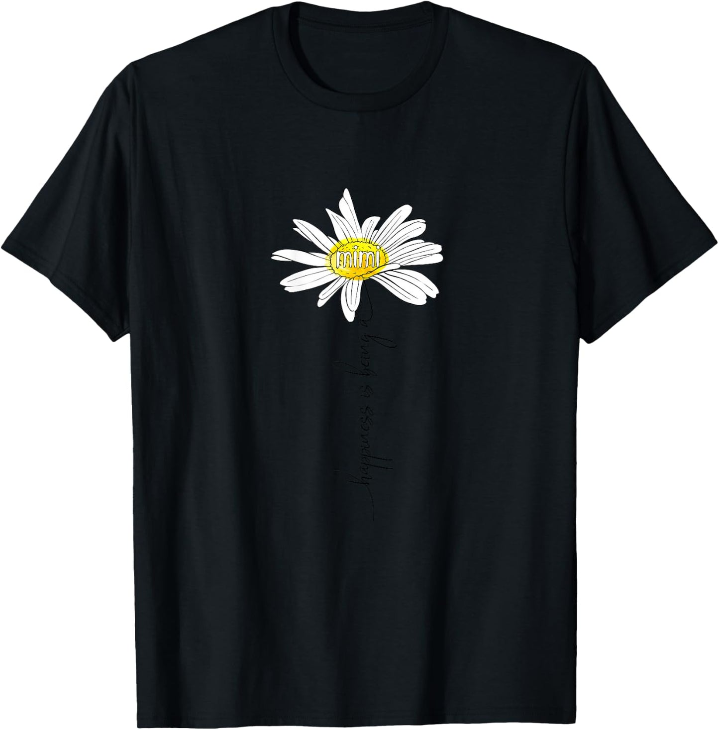 Happiness Is Being A Mimi Daisy Mother's Day Gifts T-Shirt - T-Shirt | Black