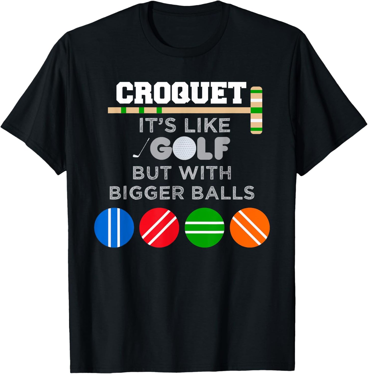 Golf Croquet Game Ball Mallet Wickets Funny Player Gift T-Shirt - T-Shirt | Black