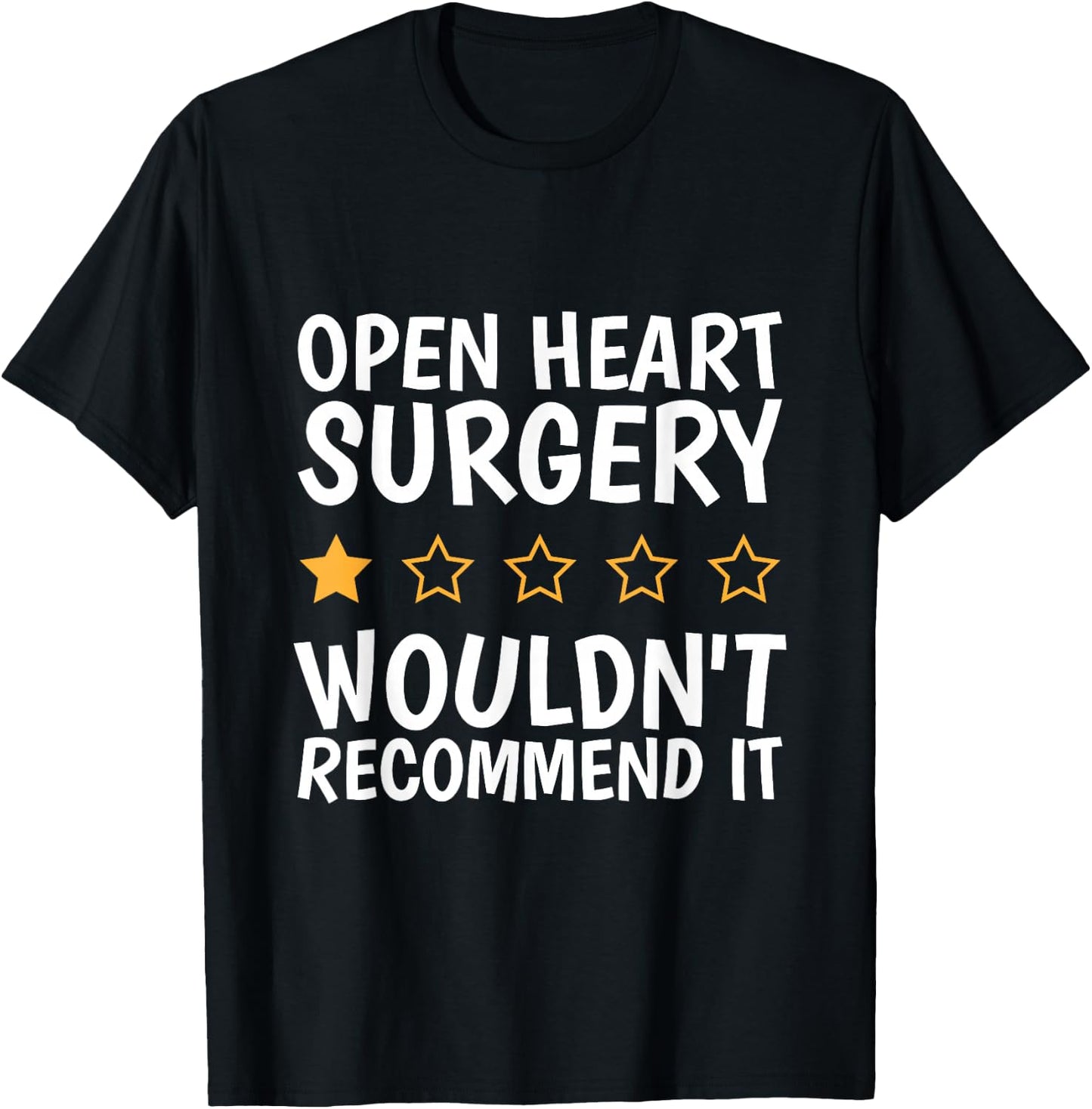 Open Heart Surgery Wouldn't Recommend It, Heart Bypass T-Shirt - T-Shirt | Black