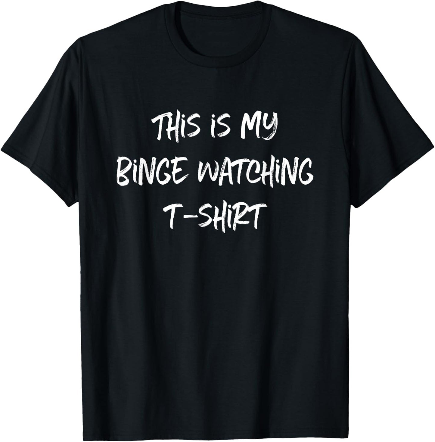 TV Show Lover This Is My Binge Watching T-Shirt - T-Shirt | Black