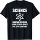 Science Making Religion Look Stupid Since the 17th Century T-Shirt - T-Shirt | Black