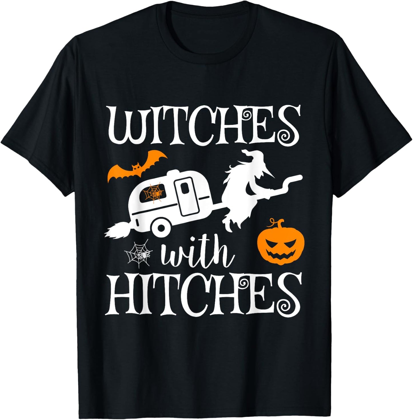 Witches With Hitches Camping RV Halloween Costume Idea T-Shirt - T-Shirt | Black