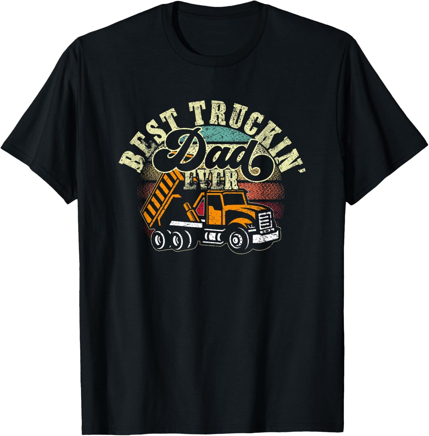 Best Trucking Dad Ever For A Trucker or Truck Driver Dad T-Shirt - T-Shirt | Black