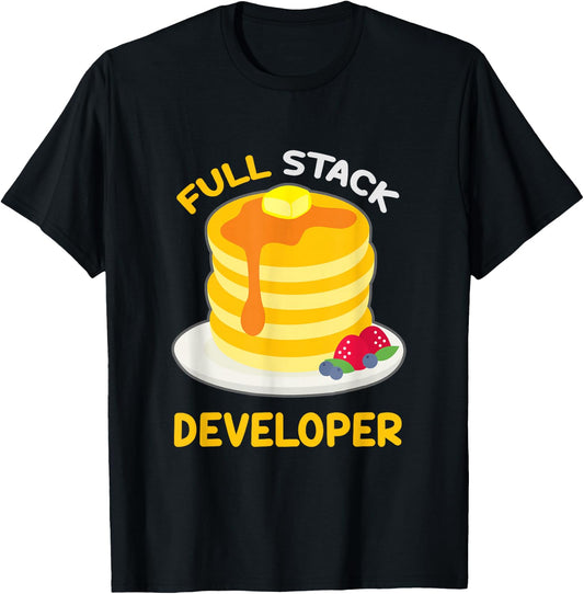 Programmer Full Stack Developer Pancake Nerdy Geeky T-Shirt - T-Shirt | Black